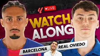 BARCELONA VS REAL OVIEDO LIVE WATCHALONG