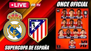 🔴 REAL MADRID vs ATLÉTICO EN VIVO 🔴 DE ESTE BARCO NO SE BAJA NADIE ¡HALA MADRID!  SUPERCOPA ESPAÑA