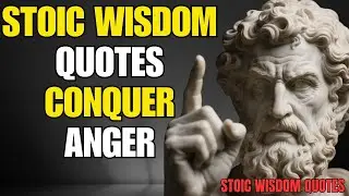 Stoic Wisdom Quotes Conquer Anger | Self-improvement