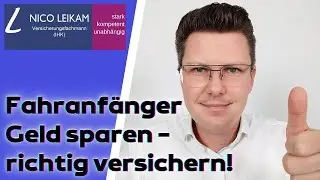 Fahranf&auml;nger | Geld sparen - richtig versichert | Tipp zum Geldsparen in der Autoversicherung | 👍
