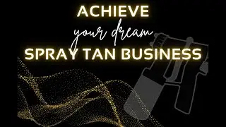 Achieve Your Dream Spray Tan Business at Slay The Spray 2023 | SprayTanClass.com