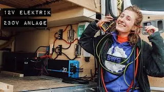 ENDLICH STROM - Elektrik im Camper Van | Camper Ausbau EP24