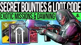 Destiny 2 | NEW LOOT CODE & SECRET BOUNTIES! Exotic Missions, Dawning Update, Norse Puzzle & Quests!