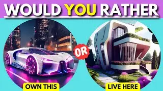 Would You Rather | Futuristic Luxury Life Edition💎