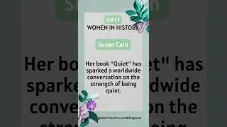 Quiet Women in History - Susan Cain