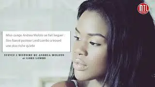 VOICI LA R&Eacute;ACTION DE EX FIANC&Eacute; DE LORD LOMBO, ANDREA MOLOTO