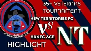 HKN FC ACE vs NT FC (35+ veterans tournament 2025) full highlights 