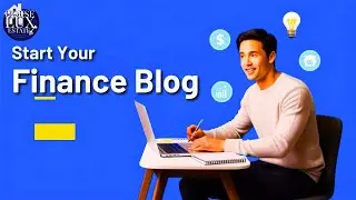 How To Start Your Own Personal Finance Blog