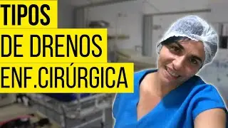 Tipos de Drenos e cuidados de Enfermagem