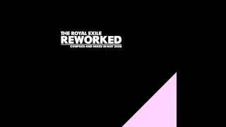 The Royal Exile - Reworked (25.05.2008)