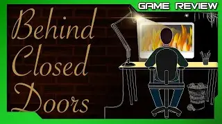 Behind Closed Doors: A Developer's Tale - Review - Xbox