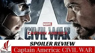 HERO LAIR #11 - Captain America: CIVIL WAR Spoiler Review