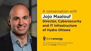 Cybersecurity and the energy sector, with Hydro Ottawa&rsquo;s Jojo Maalouf