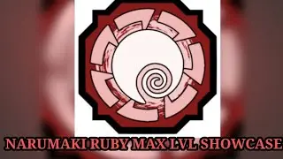NARUMAKI RUBY MAX LVL Showcase (Shindo Life)