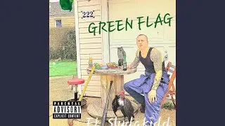 GREEN FLAG (feat. Slydakidd)