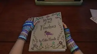 На пробу дня: What Remains of Edith Finch | Indie/PC