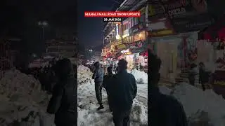 Today Manali Mall Road Snow Update || #manali #snow #manalimallroad