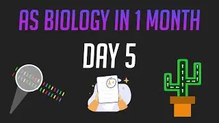 AS Biology in 1 Month: Day 5