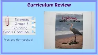Curriculum Review: Science: Exploring God's Creation Grade 3
