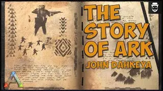 История ARK: Выжженная земля (Заметки исследователя Джона Дахкея, часть 1 из 2)