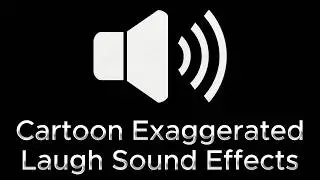 😂 Cartoon Exaggerated Laugh Sound Effects | 🎭 FREE Laughing Sound Effects