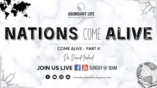 Nations Come Alive | Come Alive - Part 4 | Dr. David Ireland