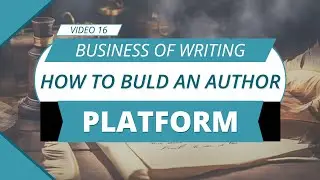 How to Build an Author Platform: A Step-by-Step Guide for Writers