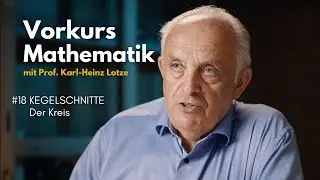 Vorkurs Mathematik #18 - Kegelschnitte -- Einführung, der Kreis