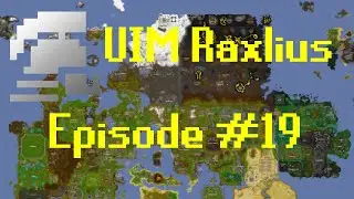 Ultimate Ironman Raxlius Episode 19 | One Mad Monkey!