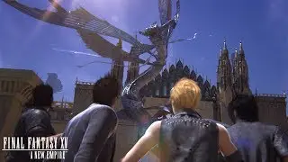 Final Fantasy XV: A New Empire &ndash; Enter the City that Never Sleeps