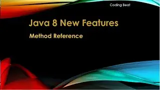 Java 8 New Features Tutorials - 09 :Method|reference|Instance|Method|Bound|UnBound|Receiver|Part-2