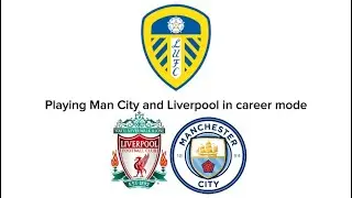 Playing Liverpool and Manchester city- Leeds career mode part 16 Fc25