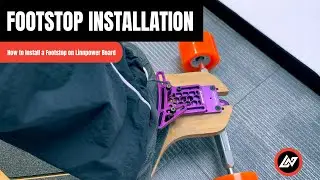 How To Install Footstop on Linnpower Boards