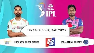 IPL 2023 ! RR VS LSG Full Squad ! Rajsthan Royals VS Lucknow Super Giants Ipl 2023 ! DS Comparison