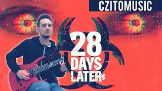 28 Days Later | In The House, In a Heartbeat (Main Theme) | Guitar Cover