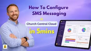 📲 How to Configure SMS Messaging in Church Central Cloud