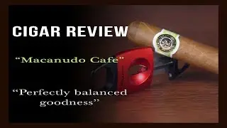 Serious Cigars: A Look At The Macanudo Cafe