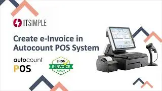 How to Create E-Invoice in Autocount POS System | Step-by-Step Guide