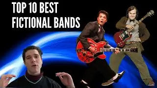 TOP 10 BEST FICTIONAL BANDS