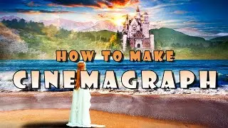 How to make cinemagraph