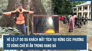 Tin nóng hôm nay: Hé lộ lý do du khách mất tích tại rừng Cúc Phương từ dòng chữ bí ẩn trong hang đá