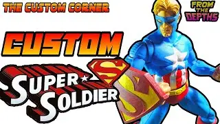 The Custom Corner - Captain America + Superman Super Soldier Custom Action Figure