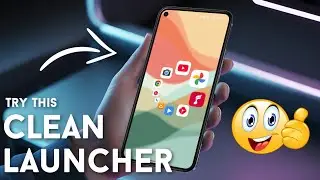 Try This Clean Launcher on Android! 🚀