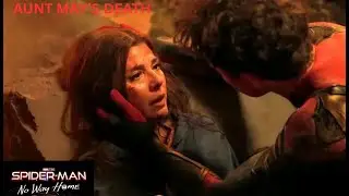 Aunt May's Death. Spider Man No Way Home Movie Clip