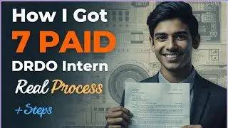 How I Received 7 Internship Opportunities from DRDO | My Journey & Strategy