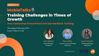 MobieTalks🎙 - Training Challenges in Times of Growth: How Dampshop Standardised Training
