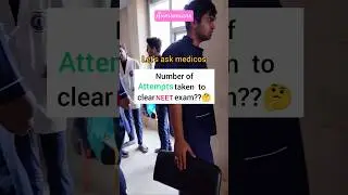 Number of Attempts  taken to clear NEET 🎯?? #aiims #neet #mbbs #doctor #neet2024