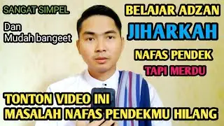 Tehnik Jitu Adzan Jiharkah Merdu Nafas Pendek Termudah Untuk Pemula