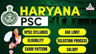Haryana PSC 2024 |  HCS Eligibility, Syllabus, Age, Selection Process, Salary | Haryana Adda247