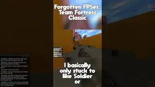 Забытые шутеры от первого лица: Team Fortress Classic